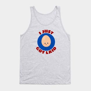 I Just Got Laid | Cute Egg Pun Tank Top